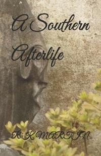 A Southern Afterlife
