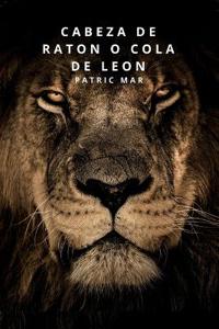 Cabeza de Raton O Cola de Leon