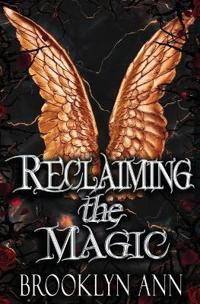 Reclaiming the Magic