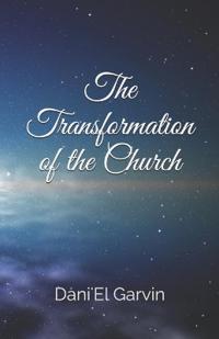 The Transformation of the Church