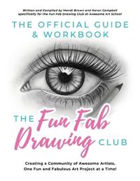 The Official Guide & Workbook for The Fun Fab Drawing Club