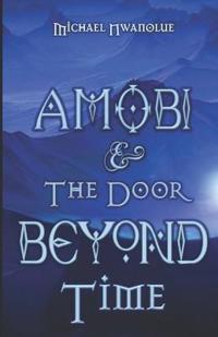 Amobi and the Door Beyond Time