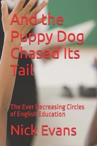 And the Puppy Dog Chased Its Tail