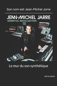 Son nom est Jean-Michel Jarre