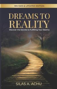 Dreams to Reality