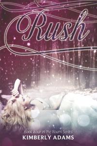 Rush (Roam Series, Book Four)