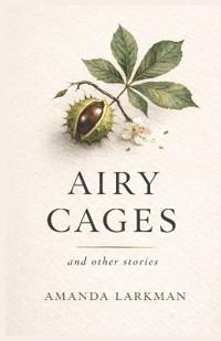 Airy Cages and Other Stories