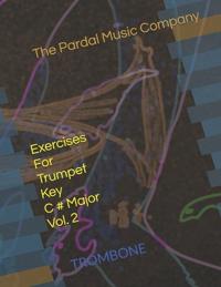 Exercises For Trumpet Key C # Major Vol. 2