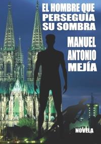 El hombre que perseguía su sombra