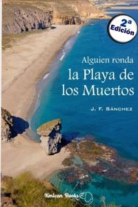 Alguien ronda la Playa de los Muertos