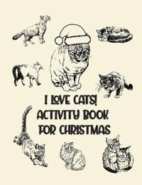 I Love Cats! Activity Book for Christmas