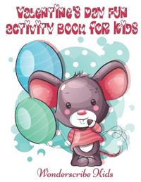 Valentine's Day Fun Activity Book for Kids