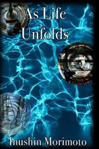 As Life Unfolds