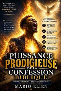 La Puissance Prodigieuse de la Confession Biblique