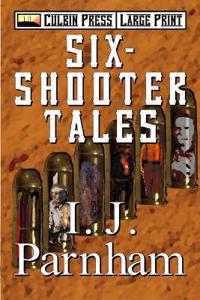Six-shooter Tales