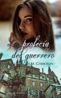 La profecía del guerrero. - Isla de Finnèan n°1.