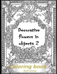 Decorative flowers in objects 2