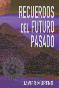 Recuerdos del Futuro Pasado