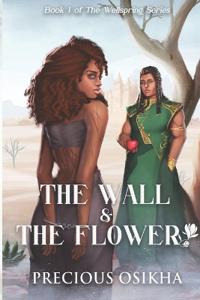 The Wall and The Flower