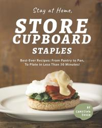 Stay at Home, Store Cupboard Staples