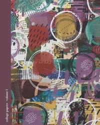 Collage Papers Volume 1