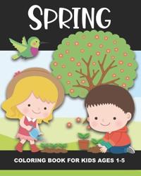 Spring Coloring Book for Kids Ages 1-5