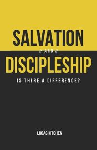 Salvation And Discipleship