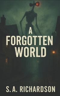 A Forgotten World