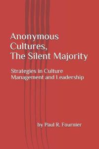 Anonymous Cultures, The Silent Majority