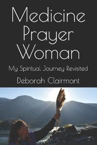 Medicine Prayer Woman