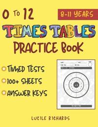 0 to 12 Times Tables Practice Book