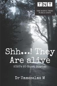 Shh...! They Are Alive