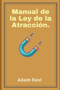 Manual de la Ley de la Atracción.