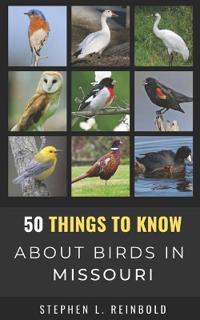 50 Things to Know About Birds in Missouri