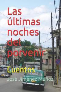 Las últimas noches del porvenir