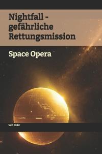 Nightfall - gefährliche Rettungsmission