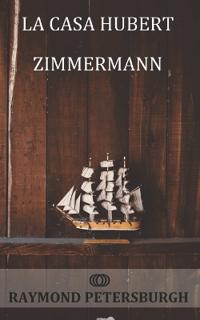 La Casa Hubert Zimmermann