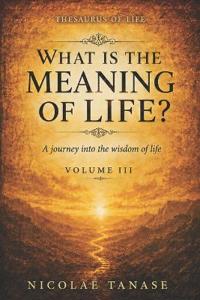 What is the Meaning of Life?
