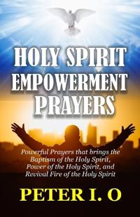 Holy Spirit Encounter Prayers