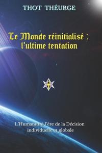 Le Monde réinitialisé