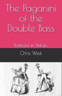 The Paganini of The Double Bass