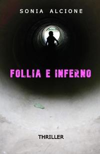 Follia E Inferno