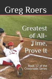 Greatest of All-Time, Prove It