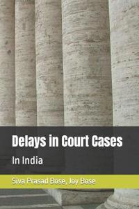 Delays in Court Cases in India
