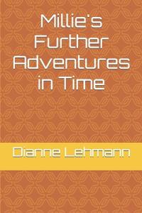 Millie's Further Adventures in Time