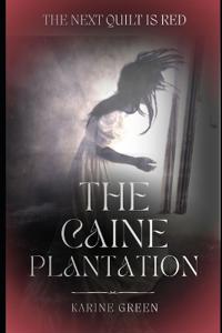 The Caine Plantation