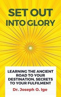 Set Out Into Glory