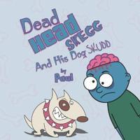 Dead Head Skegg And His Dog Skudd