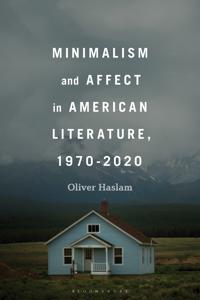Bokomslag för "Minimalism and Affect in American Literature, 1970-2020"