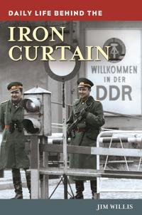 Bokomslag för "Daily Life Behind the Iron Curtain"